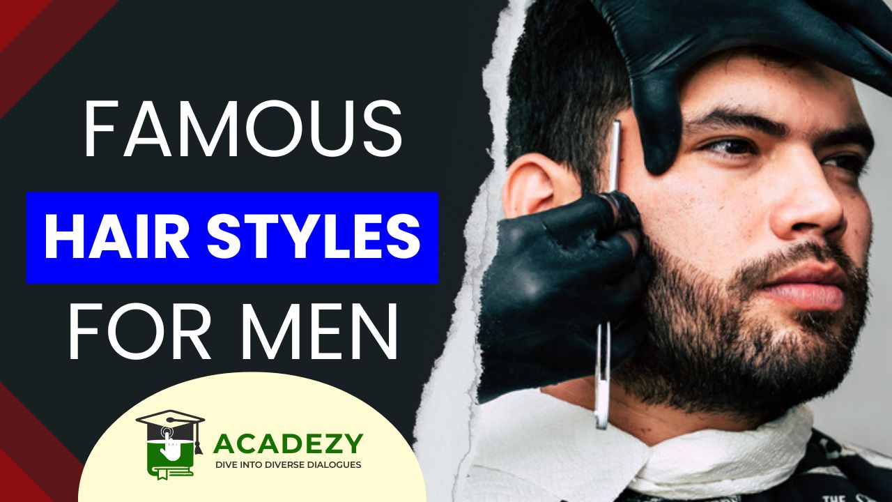 Famous Hair styles For Men